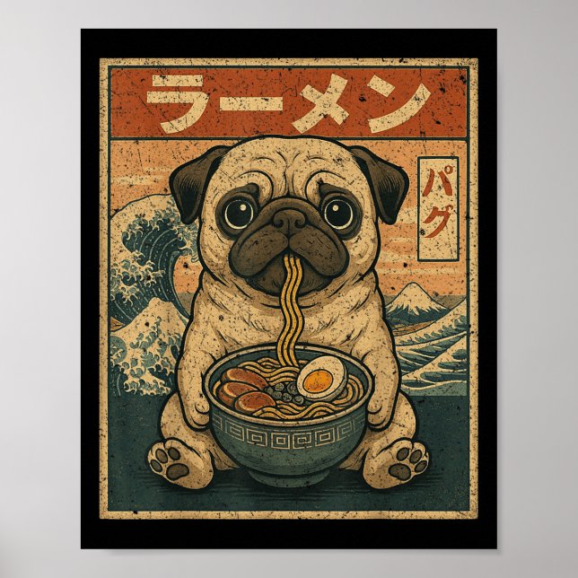 Funny Kawaii Ramen Pug Japanese Noodles Pug Eating Poster (Front)