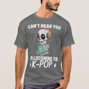 Funny Kawaii Skeleton Listening KPop Music Produce T-Shirt