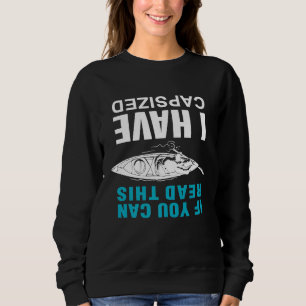 Funny Kayak Kayaking Whitewater Canoeing Men Women Sweatshirt