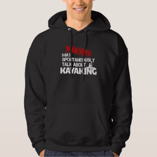 Funny Kayaker Talk About Kayaking Shirt Rowing Te