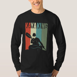 Funny Kayaking For Men Women Kayak Rafting Row T-Shirt
