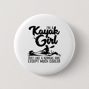 Funny Kayaking Gift For Women Cool Kayak Girl Padd 6 Cm Round Badge
