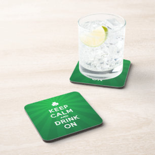 Funny Keep Calm and Drink On St. Patrick Coaster