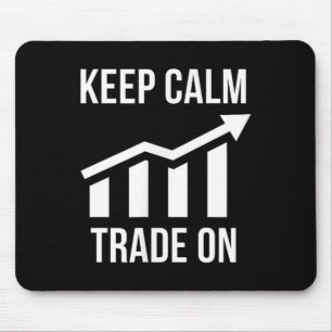 Funny Keep Calm And Trade On Stocks Trading Trader Mouse Pad
