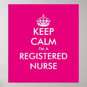 Funny Keep calm i'm a registered nurse poster
