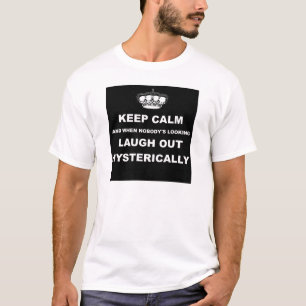 Funny keep calm T-Shirt