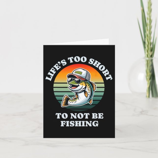 Funny Keep On Fishing Fun Chill Trout Fisherman  Card (Front)