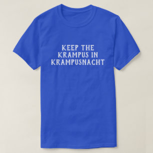 Funny Keep the Krampus in Krampusnacht T-Shirt