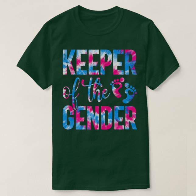Funny Keeper of the Gender Tie Dye Gender Reveal P T-Shirt (Design Front)
