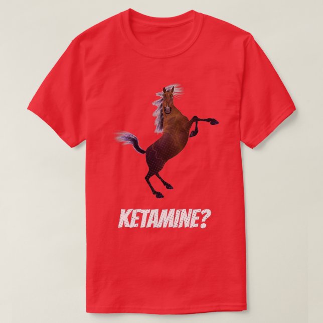 Funny Ketamine Design  T-Shirt (Design Front)