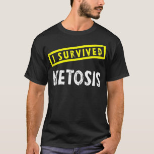 Funny Keto Diet I Survived Ketosis Workout T-Shirt