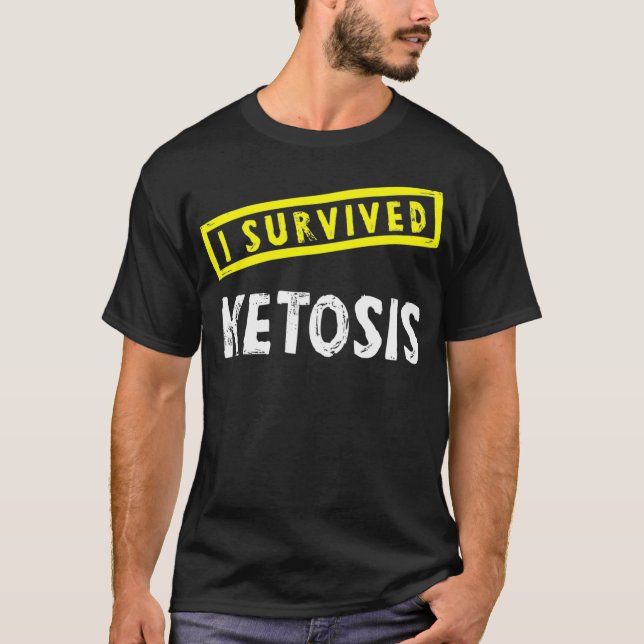 Funny Keto Diet I Survived Ketosis Workout  T-Shirt (Front)