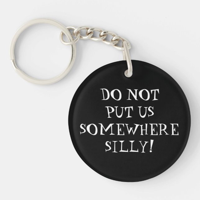 Funny keychain for the forgetful (Front)