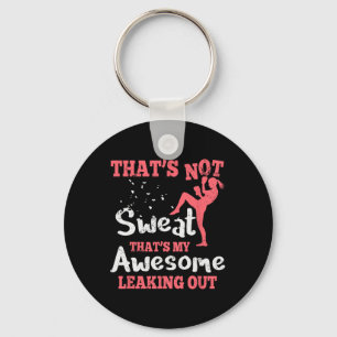 Funny Kick Boxing For Women - That's Not Sweat Key Ring