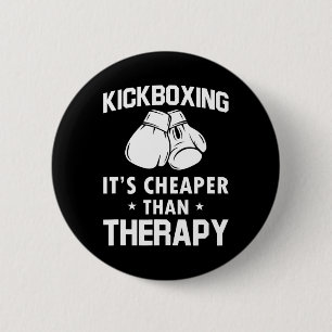 Funny Kickboxer Gift Therapy Kickboxing 6 Cm Round Badge