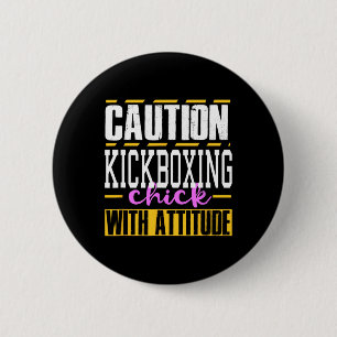 Funny Kickboxing Chick With Attitude Women And Men 6 Cm Round Badge