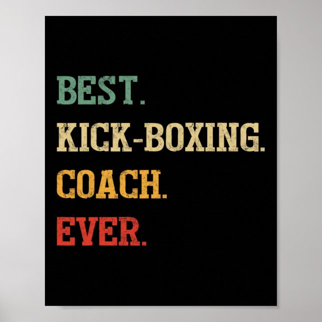 Funny Kickboxing Coach Gift Best Kickboxing Coach  Poster (Front)