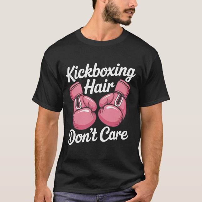 Funny Kickboxing Hair Don’t Care Workout Tee  (Front)