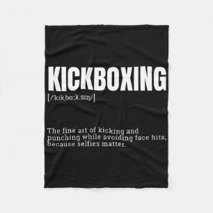 Funny Kickboxing Hobby Quote Definition Fleece Blanket