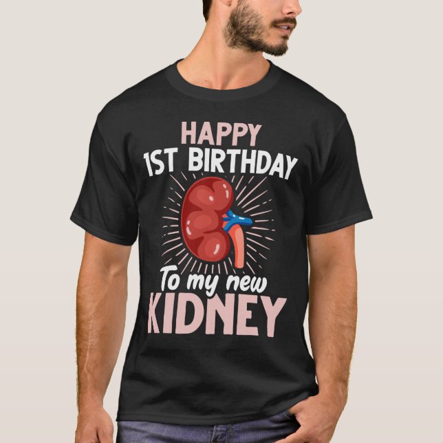 Funny Kidney Transplant Anniversary T-Shirt (Front)