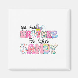 Funny Kids Eggs Will Trade Brother For Easter Cand Magnet