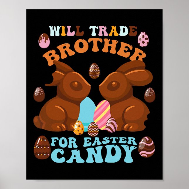 Funny Kids Eggs Will Trade Brother For Easter Cand Poster (Front)