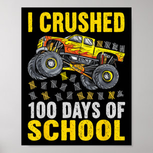 Funny Kids I Crushed 100 Days Of School Boys Truck Poster