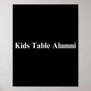 Funny Kids Table Alumni Thanksgiving Novelty Humor Poster