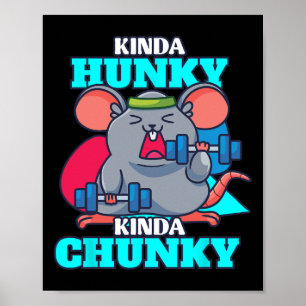 Funny Kinda Chunky Kinda Hunky Bodybuilding Gym Po Poster