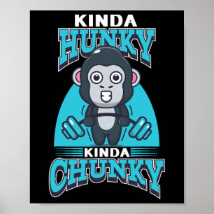 Funny Kinda Chunky Kinda Hunky Bodybuilding Gym Po Poster