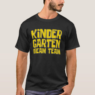 Funny Kindergarten Dream Team - Retro Teacher and T-Shirt