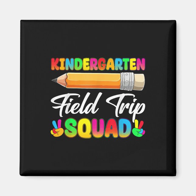 Funny Kindergarten Field Trip Squad Field Day Stud Magnet (Front)