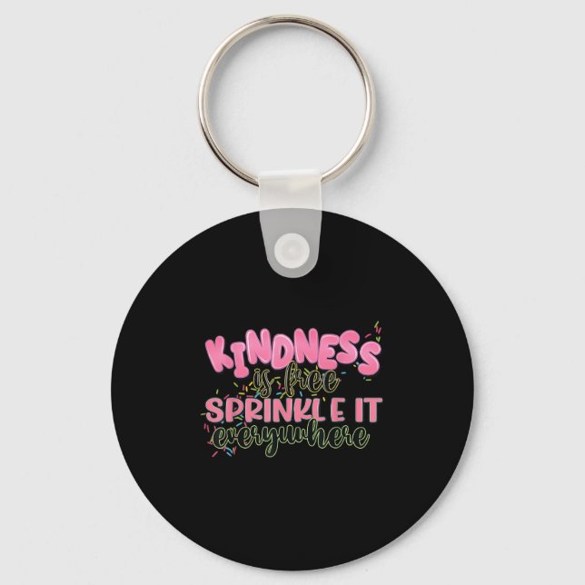 Funny Kindness Is Free Sprinkle It Everywhere Retr Key Ring (Front)