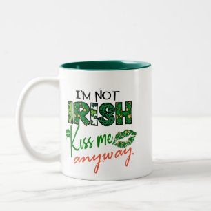 Funny 'Kiss Me I’m Not Irish' Two-Tone Coffee Mug
