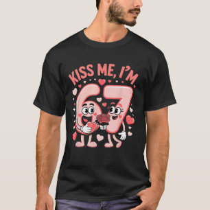 Funny Kiss Me I'm 67 Cute Valentine's Day Couples  T-Shirt