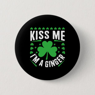 Funny Kiss Me I'm A Ginger Irish Family St Patrick 6 Cm Round Badge