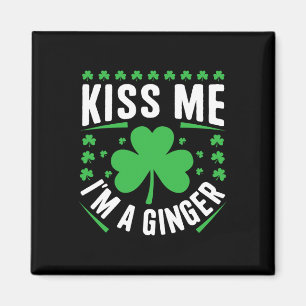 Funny Kiss Me I'm A Ginger Irish Family St Patrick Magnet