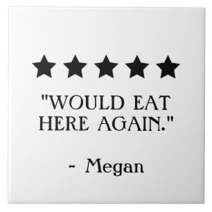 Funny Kitchen Custom 5 star Review Would Eat Here Tile