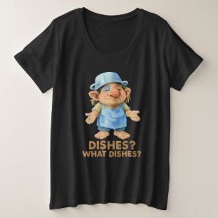Funny Kitchen Troll – Dishes? What Dishes? Quote Plus Size T-Shirt