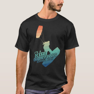 Funny Kitesurfing Quote Vintage Colours Look T-Shirt