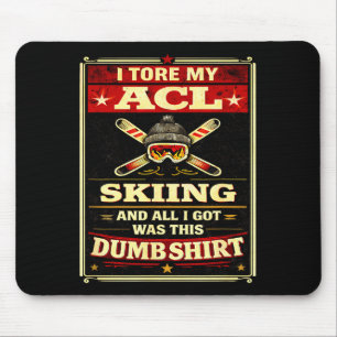 Funny knee surgery tore acl skiing recovery graphi mouse pad
