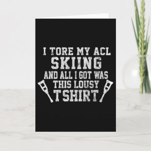 Funny Knee Surgery Torn Acl Skiing Distressed Look Card