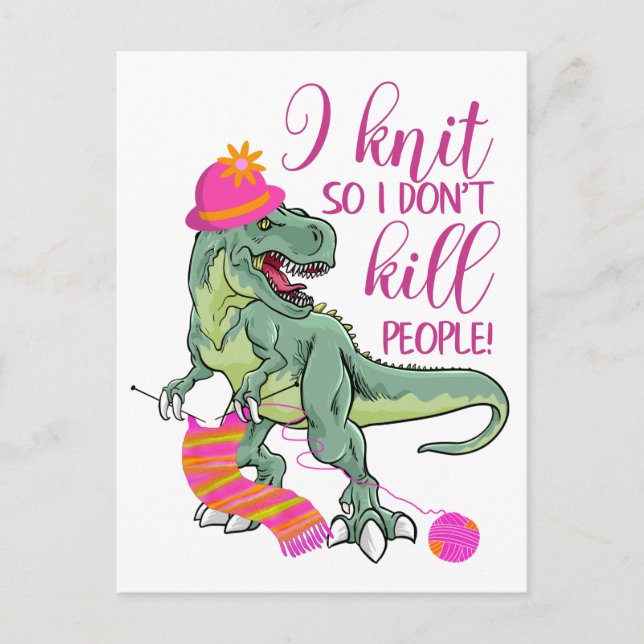 Funny Knitting Quote Dinosaur Postcard (Front)