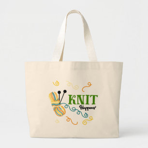Funny Knitting Saying Knit Happens w. Ball of Yarn Large Tote Bag