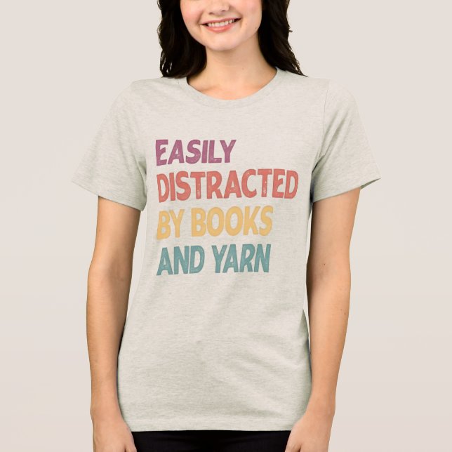 Funny Knitting Shirt – Easily Distracted by Knitti (Front)
