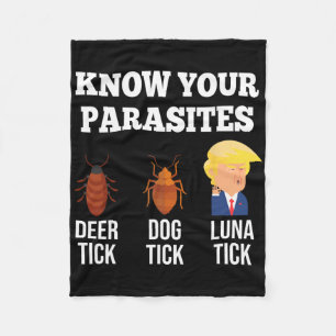 Funny Know Your Parasites Anti Trump Tick 2024 Ele Fleece Blanket