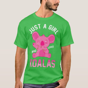 Funny Koala Bear Koalas - Just A Girl Who Loves Ko T-Shirt