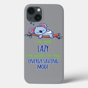 Funny Koala I'm Not Lazy I'm Just On My Energy Sav iPhone 13 Case