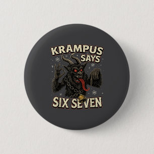 Funny Krampus Says Six Seven 6 7 Meme Christmas Ho 6 Cm Round Badge