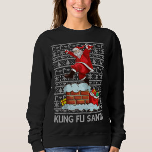 Funny Kung Fu Santa Claus Chimney Ugly Christmas S Sweatshirt